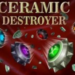 Ceramic Destroyer main