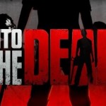 Into the Dead main